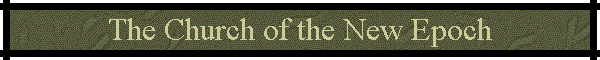 The Church of the New Epoch